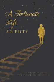A Fortunate Life by A.B Facey